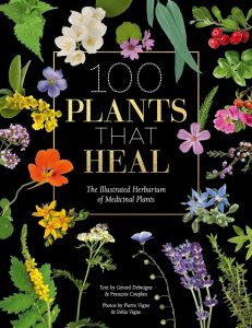 100 Plants That Heal - Hardcover