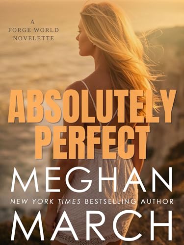 Absolutely Perfect: A Forge World Novelette