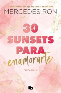 30 sunsets para enamorarte - Bali - Libro 1