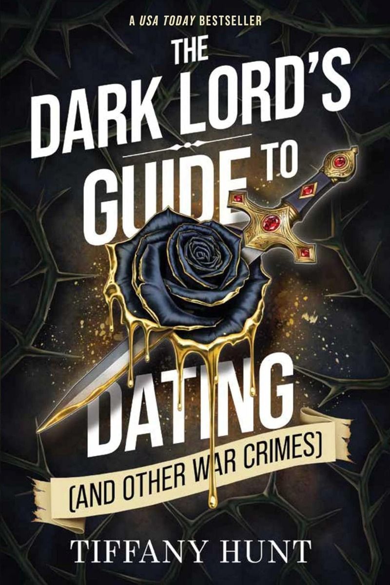 The Dark Lord's Guide to Dating (And Other War Crimes) - Guides to Villainy and Love Series - Book 1