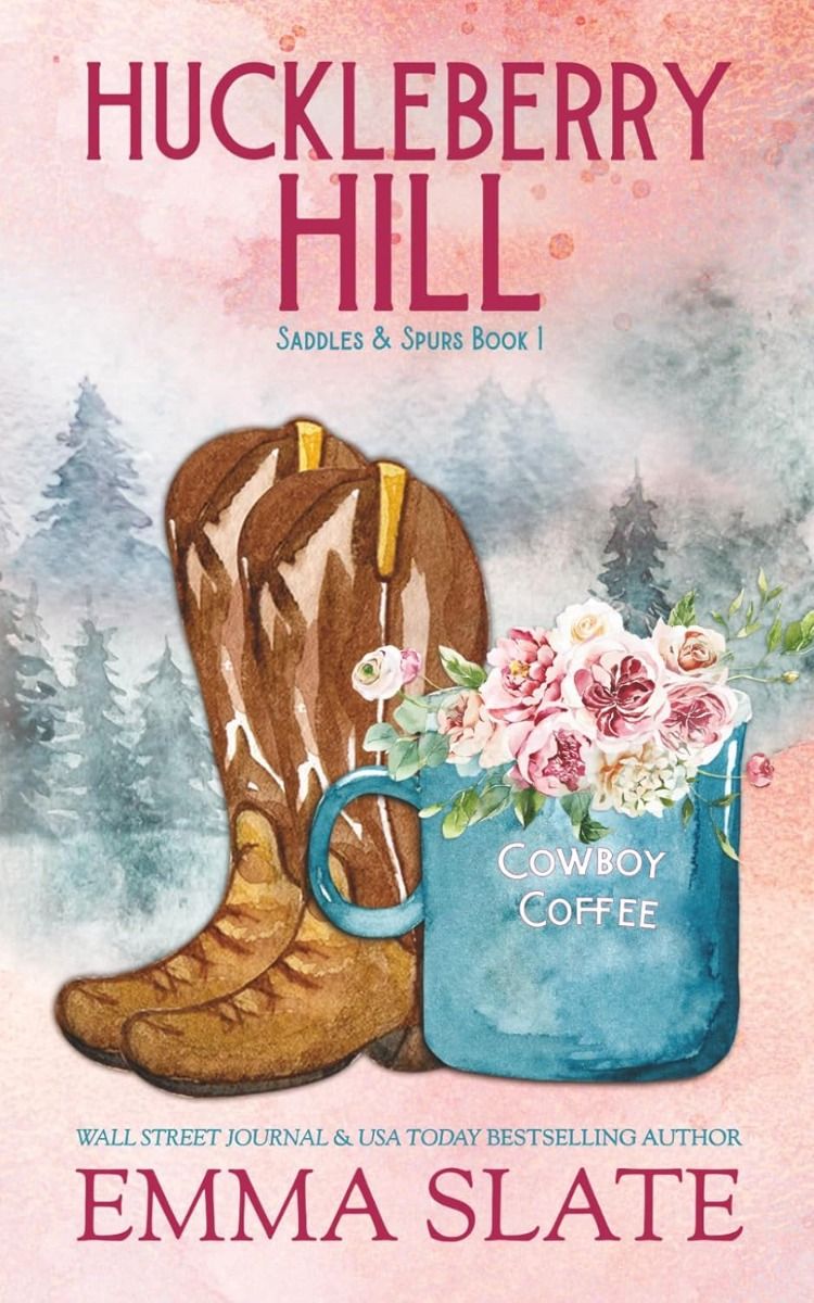 Huckleberry Hill - Saddles and Spurs Series