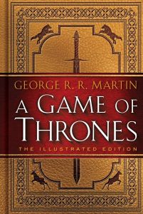A Game of Thrones - the illustrated ed.