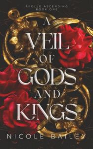A Veil of Gods and Kings - Apollo Ascending Series - Book 1