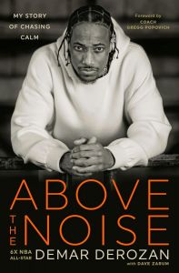 Above the Noise - DeMar DeRozan