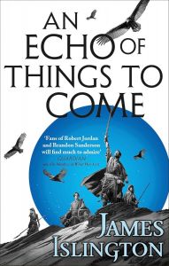 An Echo of Things to Come - Book Two of the Licanius trilogy