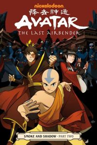 Avatar - The Last Airbender - Smoke and Shadow Part Two