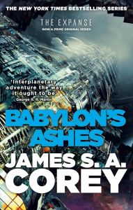 Babylon's Ashes - The Expanse Series - Book 6
