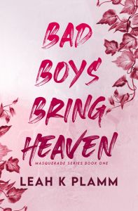 Bad Boys Bring Heaven - Book 1