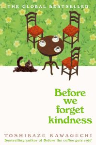 Before We Forget Kindness - Hardcover