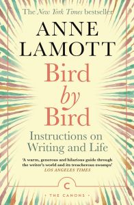 Bird by Bird - Instructions on Writing and Life