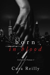 Born in Blood Mafia Chronicles - Collection Volume - Books 1-4