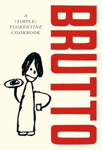 Brutto - A (simple) Florentine cookbook