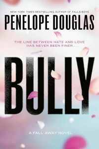 Bully - The Fall Away Series