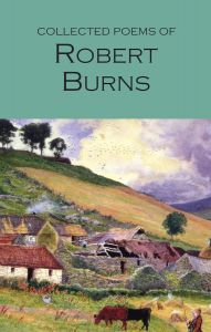Collected Poems of Robert Burns - Wordsworth Poetry Library