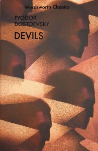 Devils - The Works of Dostoevsky