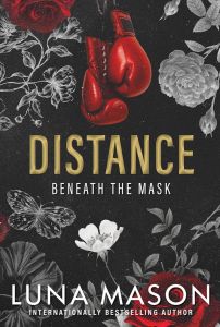 Distance - Beneath the Mask Series