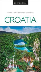 DK Eyewitness Travel Guide - Croatia