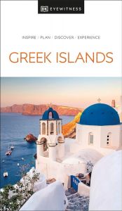 DK Eyewitness Travel Guide - Greek Islands