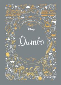 Dumbo - Disney Animated Classics