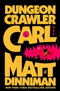 Dungeon Crawler Carl - Dungeon Crawler Carl Series - Book 1