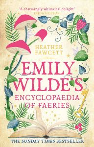 Emily Wilde's Encyclopaedia of Faeries - Hardcover