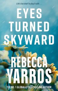 Eyes Turned Skyward - Flight & Glory Series