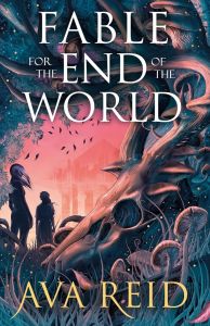 Fable For the End of the World - Hardback