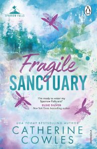 Fragile Sanctuary - Sparrow Falls Series