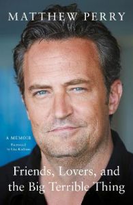 Friends, Lovers and the Big Terrible Thing - Hardcover