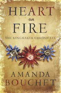 Heart on Fire - The Kingmaker Chronicles Series - Book 3