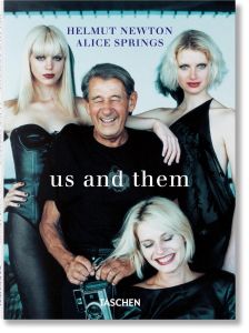 Helmut Newton & Alice Springs- Us and Them
