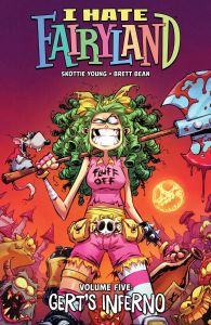 I Hate Fairyland Volume 5 - Gert's Inferno