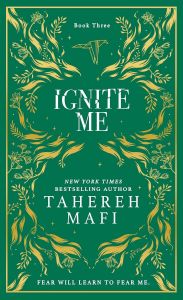 Ignite me - Shatter Me Series - Hardback Collector’s Edition