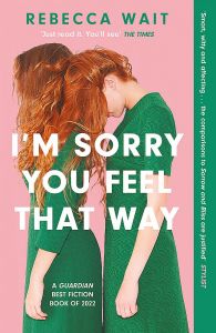 I'm Sorry You Feel That Way