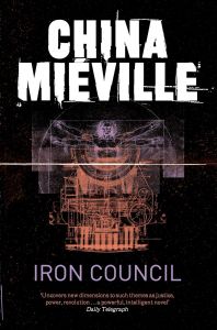 Iron Council - New Crobuzon Series