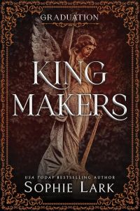 Kingmakers Graduation - Kingmakers Series