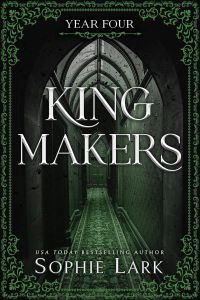 Kingmakers Year Four - Kingmakers Series