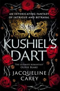 Kushiel's Dart - Kushiel's Legacy