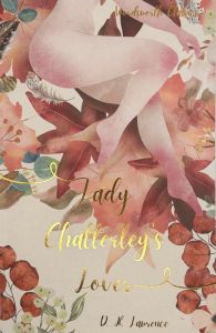 Lady Chatterley's Lover - Wordsworth Classics