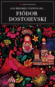 Los mejores cuentos de Fiódor Dostoievski