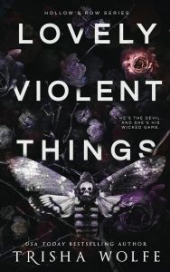 Lovely Violent Things - Hollow's Row
