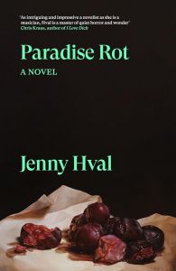 Paradise Rot - A Novel