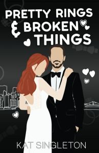 Pretty Rings and Broken Things - Black Tie Billionaires - Illustrated Edition