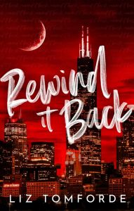 Rewind It Back - Windy City Series