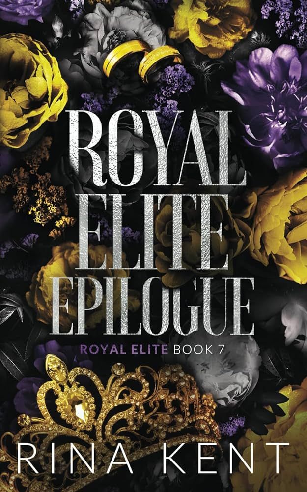 Royal Elite Epilogue - Royal Elite Series - Special Edition