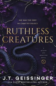 Ruthless Creatures - Queens and Monsters Series