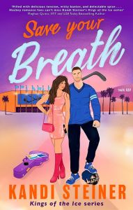 Save Your Breath - Kings of the Ice - Book 4