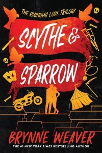 Scythe & Sparrow - The Ruinous Love Trilogy