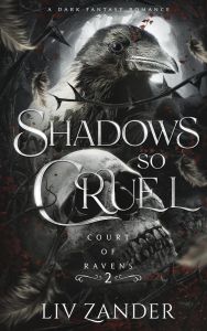 Shadows so Cruel - Court of Ravens Series - Book 2