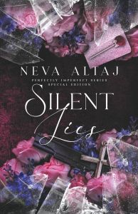 Silent Lies - Special Edition - Perfectly Imperfect Series